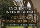Béjar acogerá el XIV Encuentro Interregional de Coros de Música Tradicional